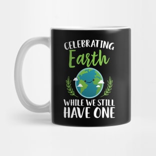 Celebrating Earth While We Still Have One Mug